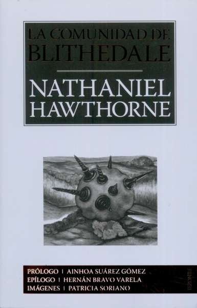Libro: La comunidad de Blithedale | Autor: Nathaniel Hawthorne | Isbn: 9786071663917