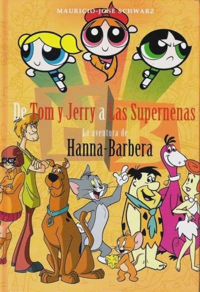 Libro: De Tom y Jerry a Las Supernenas | Autor: Mauricio José Schwarz | Isbn: 9788415932888