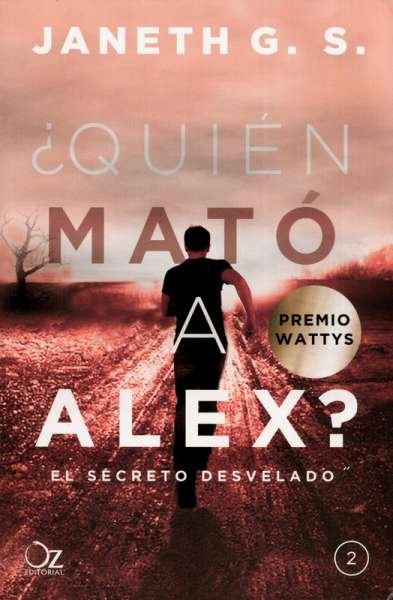 Libro: ¿Quién mató a Alex? II | Autor: Janeth G. S. | Isbn: 9788416224555