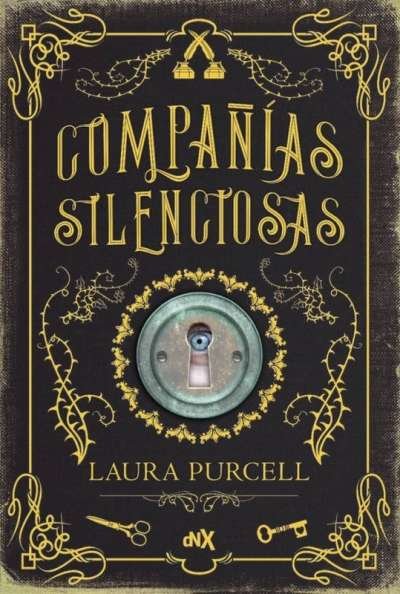 Libro: Compañías silenciosas | Autor: Laura Purcell | Isbn: 97894731051