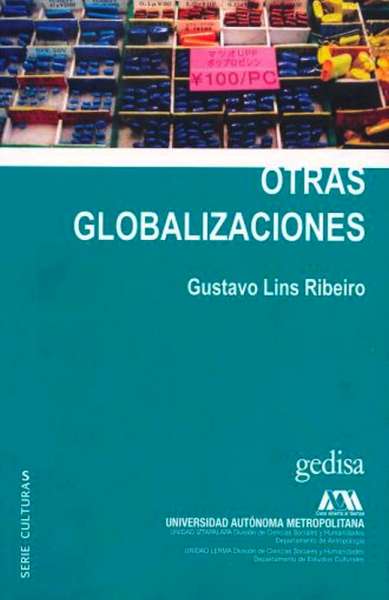 Libro: Otras globalizaciones | Autor: Gustavo Lins Ribeiro | Isbn: 9788417341923