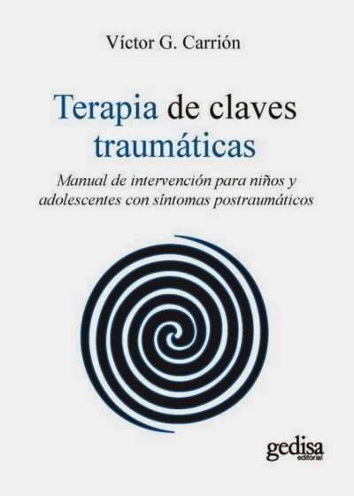 Libro: Terapia de claves traumáticas | Autor: Víctor G. Carrión | Isbn: 9788417341930