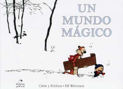 Libro: Calvis y Hobbes. Un mundo mágico | Autor: Bill Watterson | Isbn: 9786075279077