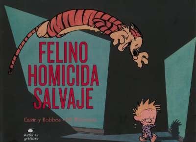 Libro: Calvin y Hobbes. Felino homicida salvaje | Autor: Bill Watterson | Isbn: 9786075274294