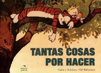 Libro: Clavin y Hobbies. Tantas cosas por hacer | Autor: Bill Watterson | Isbn: 9786075274287