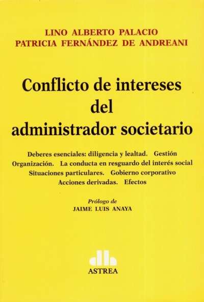 Libro: Conflicto de intereses del administrador societario | Autor: Lino Alberto Palacio | Isbn: 9789877063295