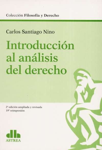 Libro: Introducción al análisis del derecho | Autor: Carlos Santiago Nino | Isbn: 9789877067705