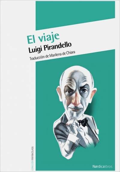 Libro: El viaje | Autor: Luigi Pirandello | Isbn: 9788415564171
