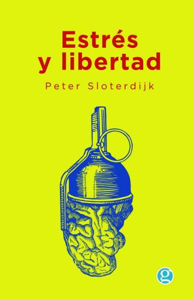 Libro: Estrés y libertad | Autor: Peter Sloterdijk | Isbn: 9789874086181