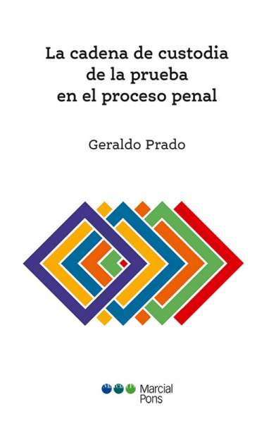 Libro: La cadena de custodia de la prueba en el proceso penal | Autor: Geraldo Pardo | Isbn: 9788491236863