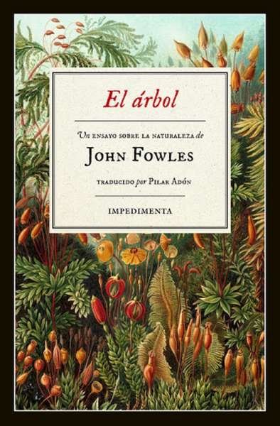 Libro: El árbol | Autor: John Fowles | Isbn: 9788415979975