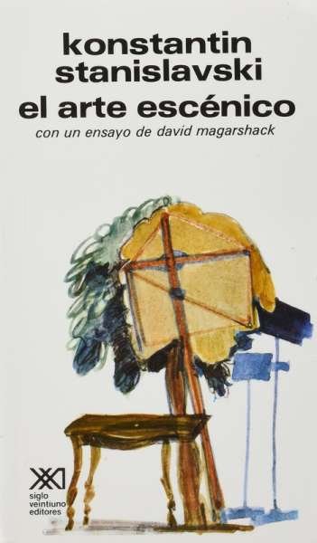 Libro: El arte escénico | Autor: Konstantín Stanislavski | Isbn: 9682304415