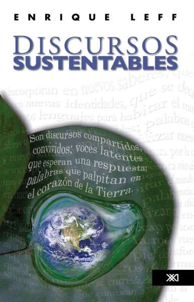 Libro: Discursos sustentables | Autor: Enrique Leff | Isbn: 9786070301346