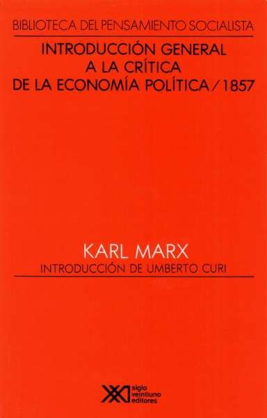 Libro: Introducción general a al crítica de la economía política | Autor: Karl Marx | Isbn: 9682315204