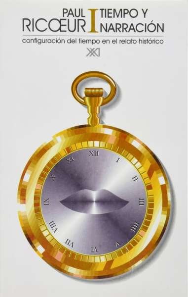 Libro: Tiempo y narración I | Autor: Paul Ricoeur | Isbn: 9682319668
