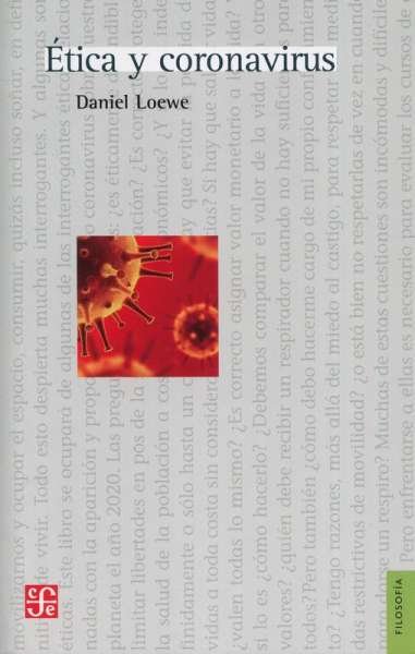 Libro: Ética y coronavirus | Autor: Daniel Loewe | Isbn: 9789588249735