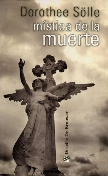 Libro: Mística de la muerte | Autor: Dorothee Sölle | Isbn: 9788433022882