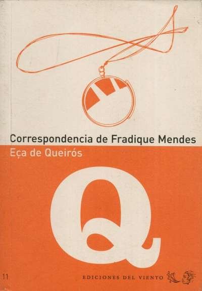 Libro: Correspondencia de Fradique Mendes | Autor: Eca de Queirós | Isbn: 9788496964150