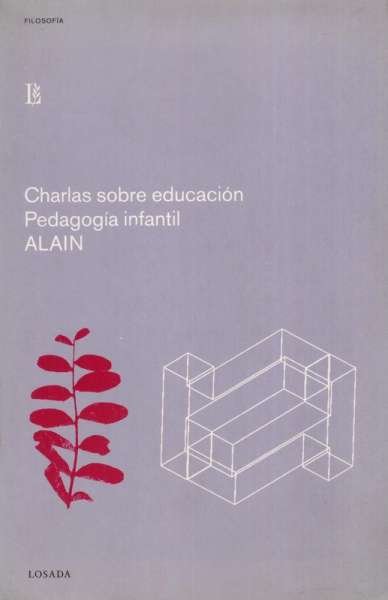 Libro: Charlas sobre educación Pedagogía infantil | Autor: Émile Chartier | Isbn: 8493271284