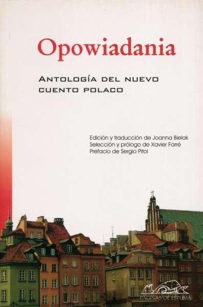 Libro: Opowiadania. Antología del nuevo cuento polaco | Autor: Varios Autores | Isbn: 9788483930090