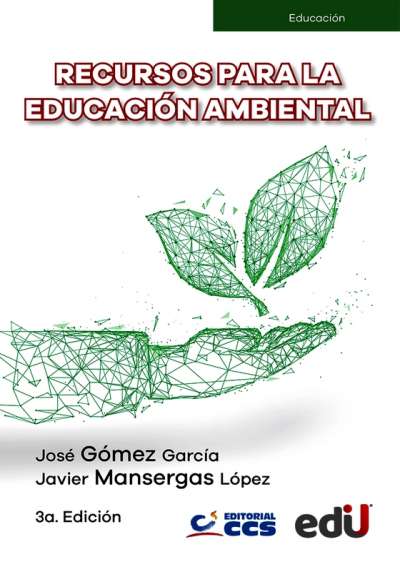 Libro: Recursos para la educación ambiental | Autor: José Gómez García | Isbn: 9789587921779