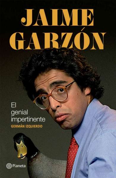 Libro: Jaime Garzón. El genial impertinente | Autor: Germán Izquierdo | Isbn: 9789584264749
