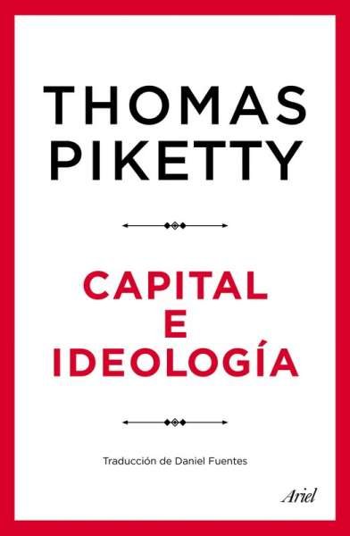 Libro: Capital e ideología | Autor: Thomas Piketty | Isbn: 9789584284532