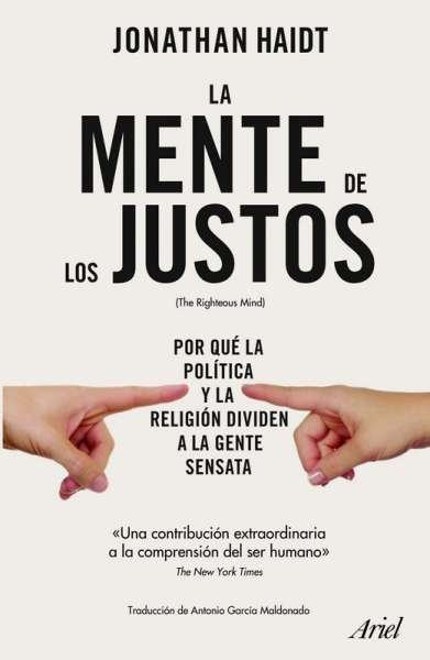 Libro: La mente de los justos | Autor: Jonathan Haidt | Isbn: 9789584277923