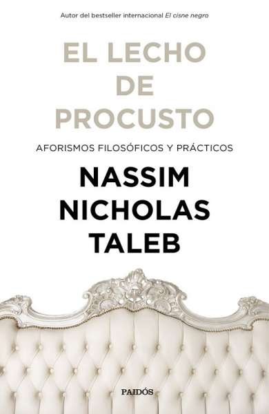 Libro: El lecho de procusto | Autor: Nassim Nicholas Taleb | Isbn: 9789584268358
