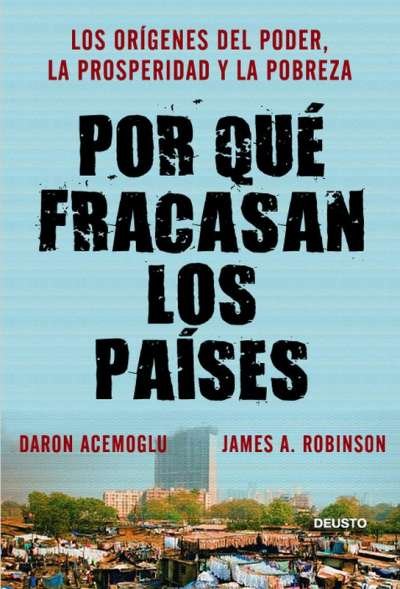 Libro: Por qué fracasan los países | Autor: Daron Acemoglu | Isbn: 9789584288882