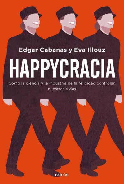 Libro: Happycracia | Autor: Eva Illouz | Isbn: 9789584282583