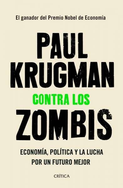 Libro: Contra los zombies | Autor: Paul Krugman | Isbn: 9789584289377
