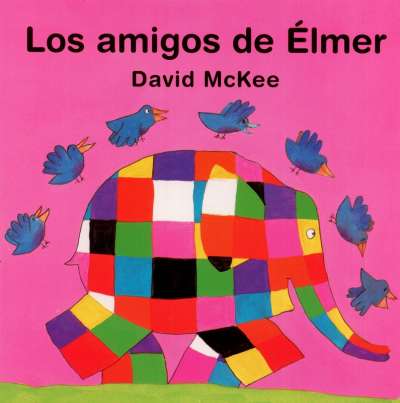 Libro: Los amigos de Élmer | Autor: David Mckee | Isbn: 9789681660666