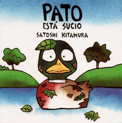 Libro: Pato está sucio | Autor: Satoshi Kitamura | Isbn: 9789681655389