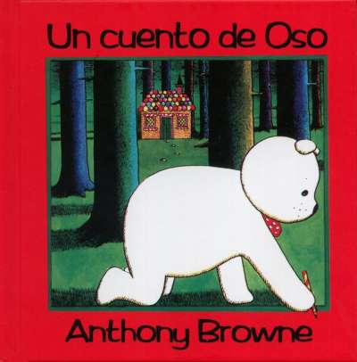 Libro: Un cuento de oso | Autor: Anthony Browne | Isbn: 9789681645281
