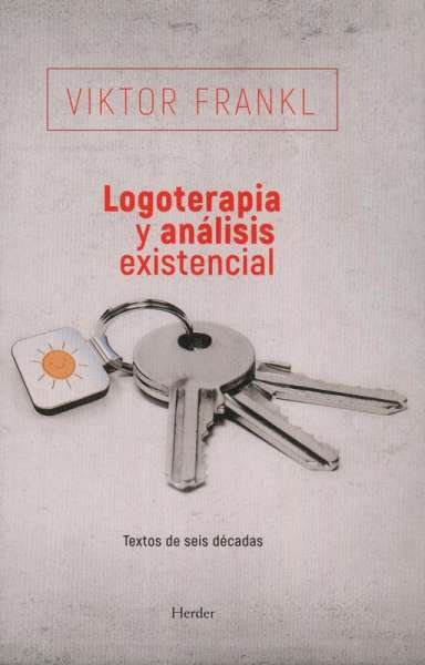 Libro: Logoterapia y análisis existencia | Autor: Viktor Frankl | Isbn: 9788425441998