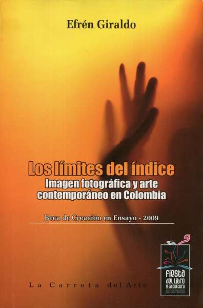 Libro: Los límites del índice | Autor: Efrén Giraldo | Isbn: 9789588427461