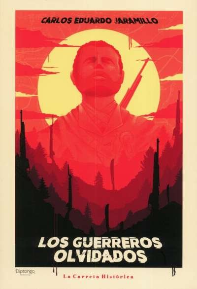 Libro: Los guerreros olvidados | Autor: Carlos Eduardo Jaramillo | Isbn: 9789585233478