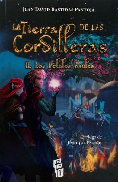 Libro: La tierra de las cordilleras II | Autor: Juan David Bastidas Pantoja | Isbn: 9789585762763