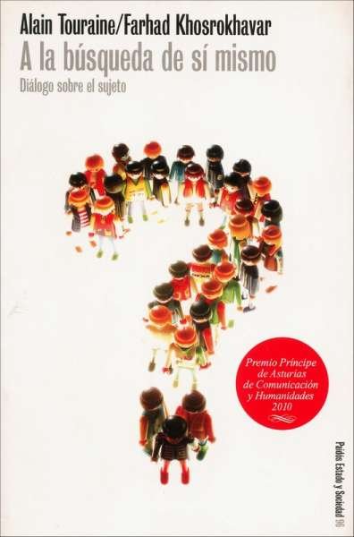 Libro: A la búsqueda de sí mismo | Autor: Alain Touraine | Isbn: 8449311969