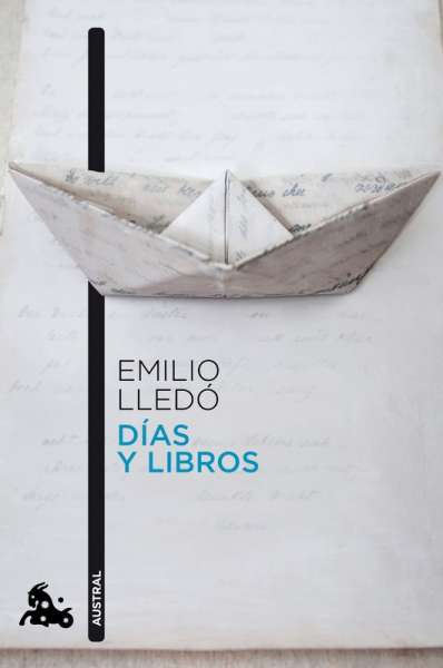 Libro: Días y libros | Autor: Emilio Lledó | Isbn: 9788408191764
