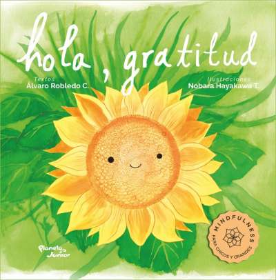 Libro: Hola, gratitud | Autor: Nobara Hayakawa | Isbn: 9789584288691