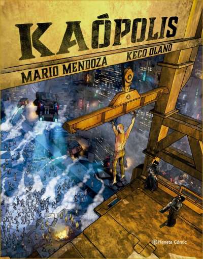 Libro: Kaópolis | Autor: Mario Mendoza | Isbn: 9789584287502
