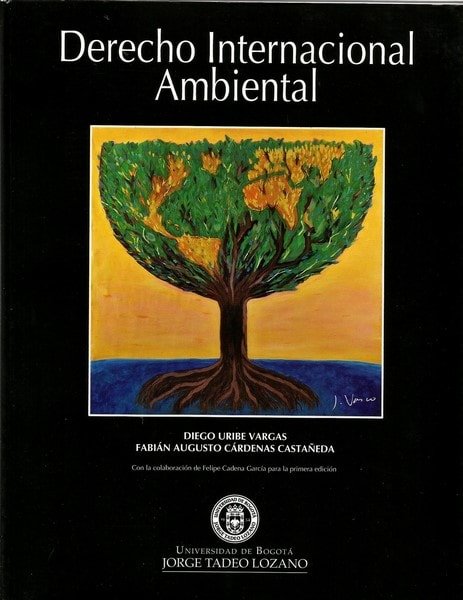 Derecho internacional ambiental - Diego Uribe Vargas - 9789587250213