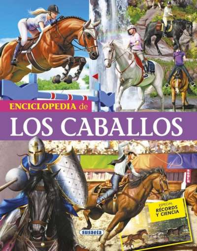 Libro: Enciclopedia de los caballos | Autor: Varios Autores | Isbn: 9788467750379