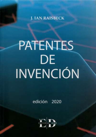 Libro: Patentes de invención | Autor: J. Ian Raisbeck | Isbn: 9789585134171