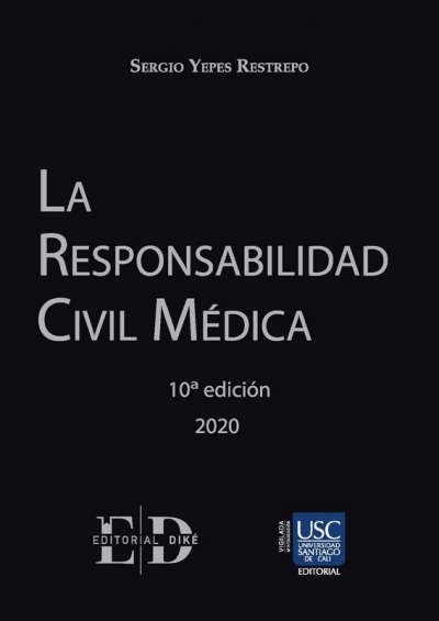Libro: La responsabilidad civil médica | Autor: Sergio Yepes Restrepo | Isbn: 9789585134102