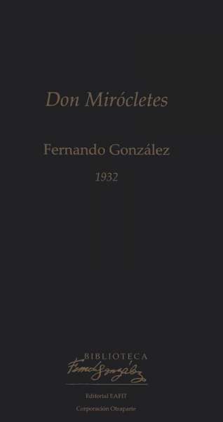 Libro: Don Mirócletes | Autor: Fernando González Ochoa | Isbn: 9789587206661