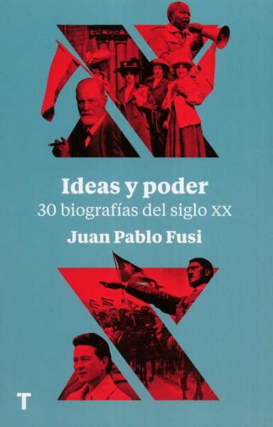 Libro: Ideas y poder | Autor: Juan Pablo Fusi | Isbn: 9788417866112