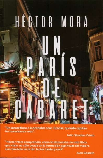 Libro: Un París de cabaret | Autor: Héctor Mora Pedraza | Isbn: 9789585309401
